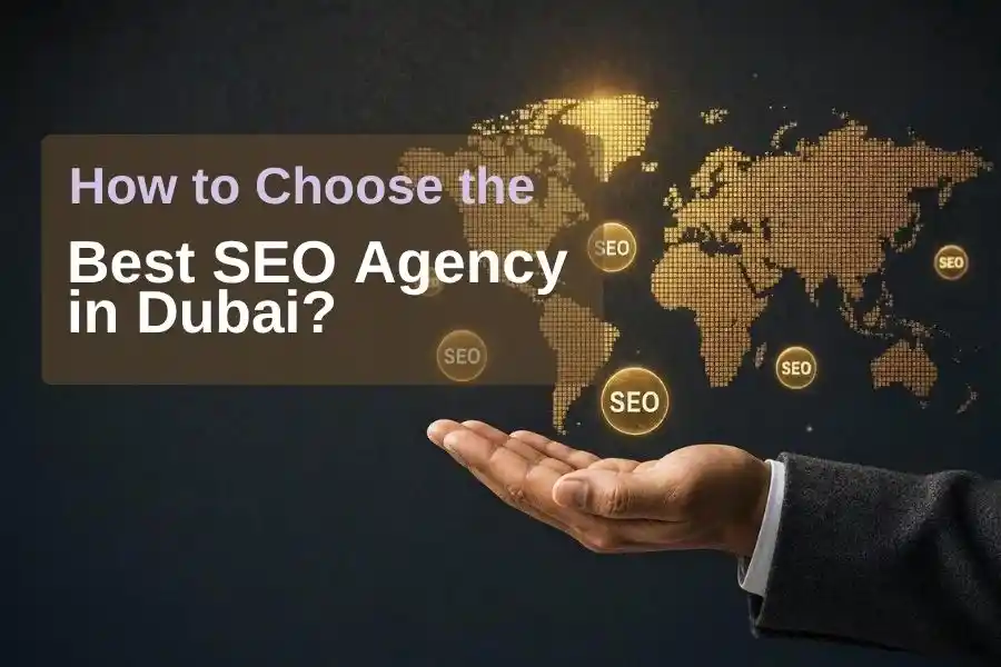 How to Choose the Best SEO Agency in Dubai?